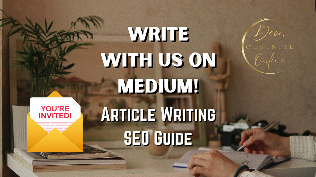 How To Write For Article Writing SEO Guide Publication On Medium