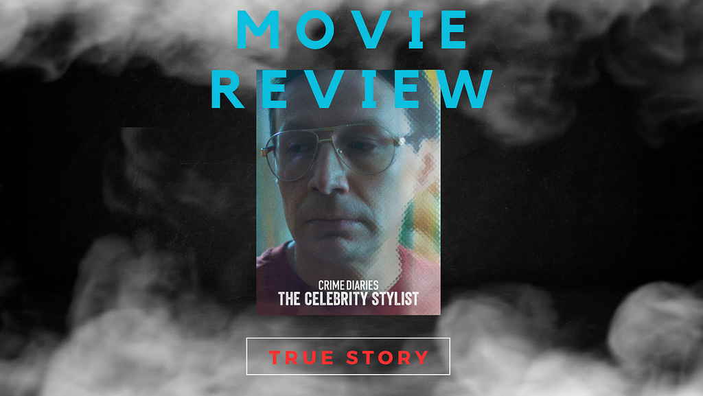 Legal Turbulence and Unraveled Mysteries: A Review of ‘Crime Diaries: The Celebrity Stylist’