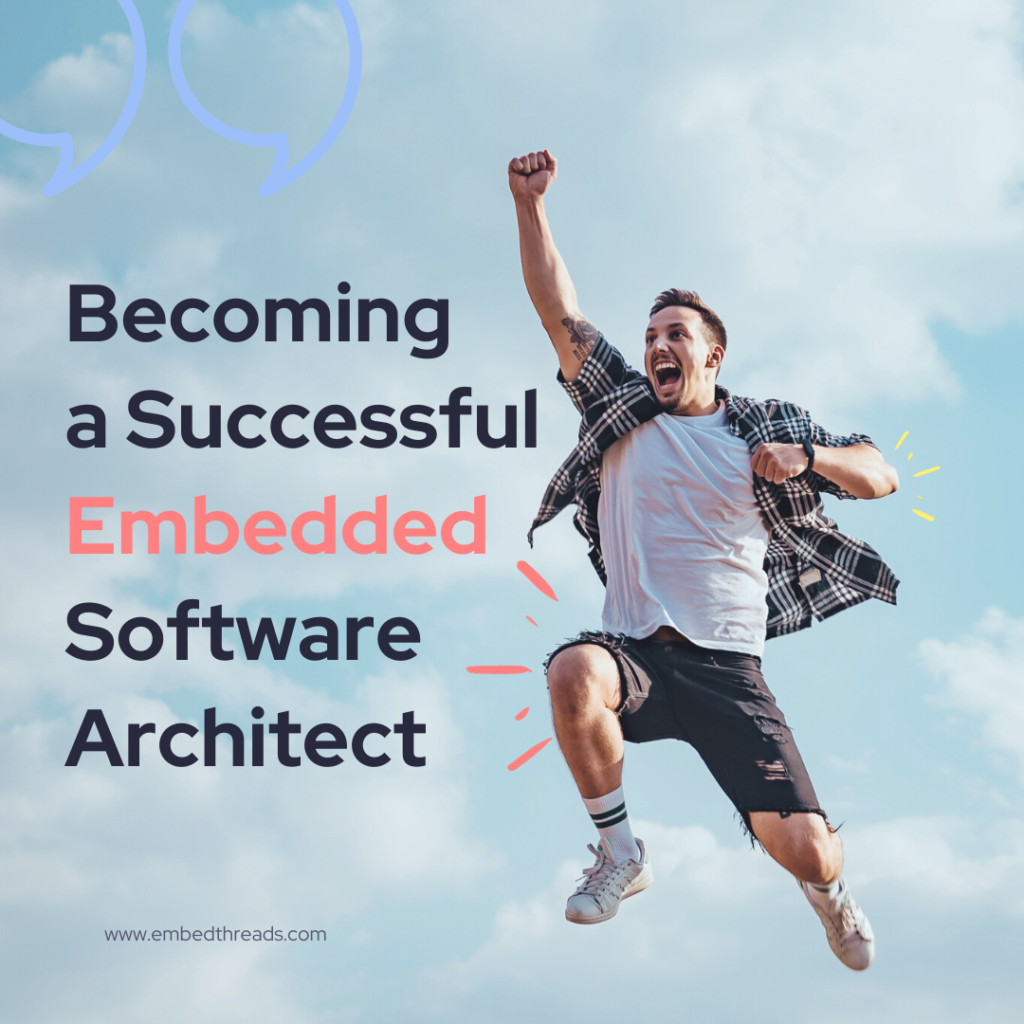 5 Key Tips to Become a Successful Embedded Software Architect