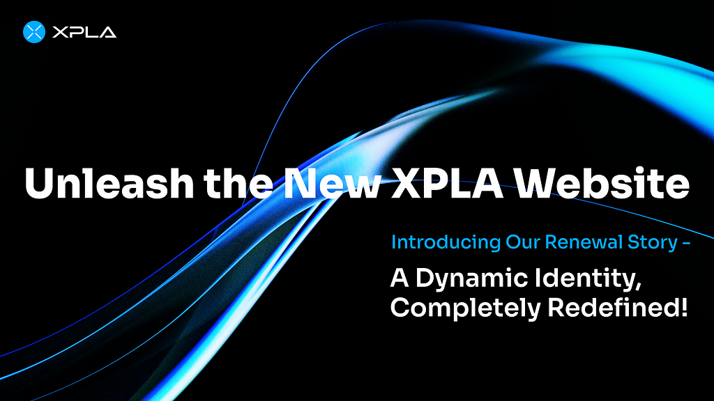 Renewal: Unleash the New XPLA Website xpla.io