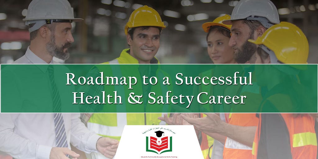 EduSkills Training — Roadmap to Health & Safety Career