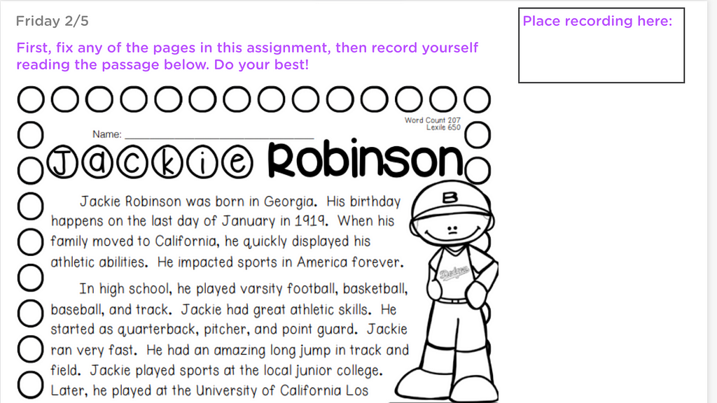 A Classkick assignment detailing the life of Jackie Robinson, explaining where he grew up, the various sports he played in high school, and how he got into baseball.