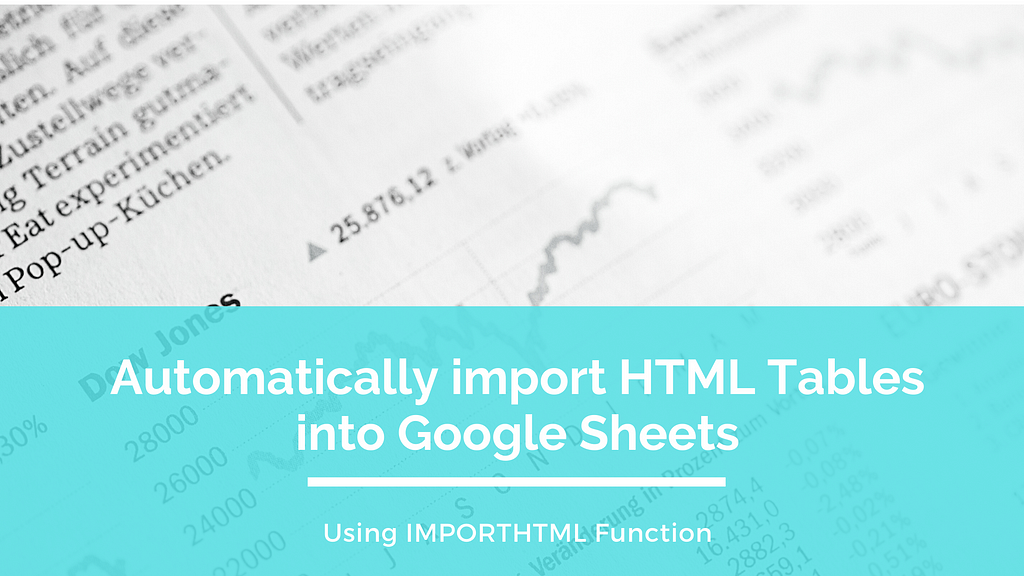 import-html-tables-into-google-sheets-effortlessly-laptrinhx