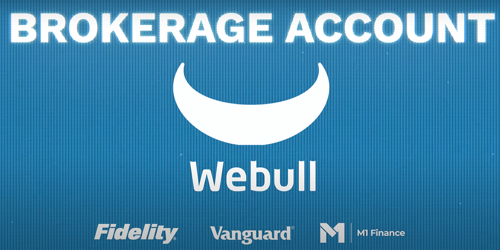 brokerage account to buy shares or stocks of the companies in stock market like webull fidelity vanguard and m1 finance