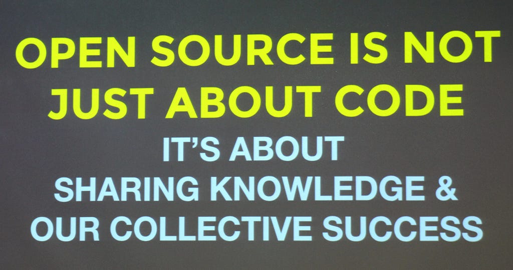 Open source is not jut about code: It’s about sharing knowledge and our collective success.