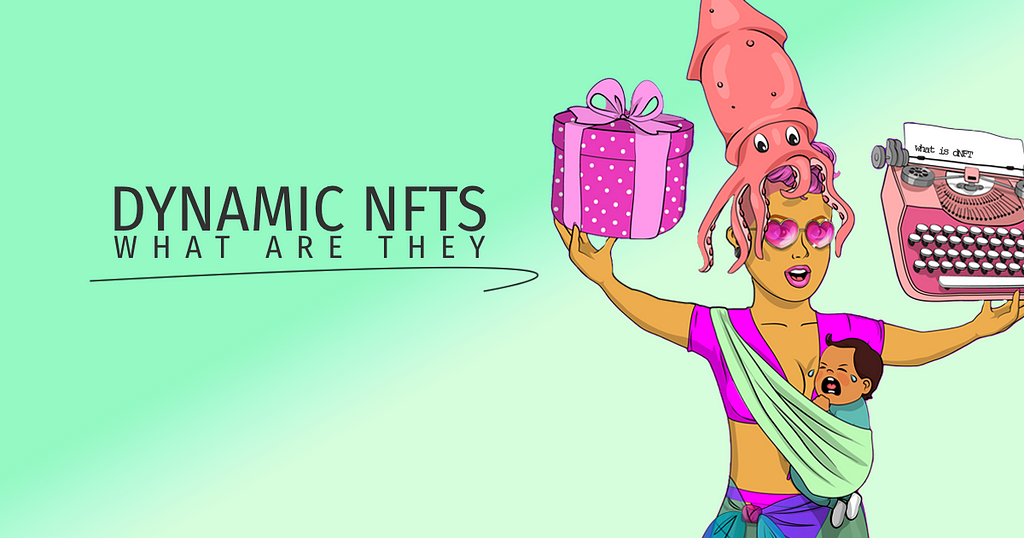 What are dynamic NFTs aka dNFTs