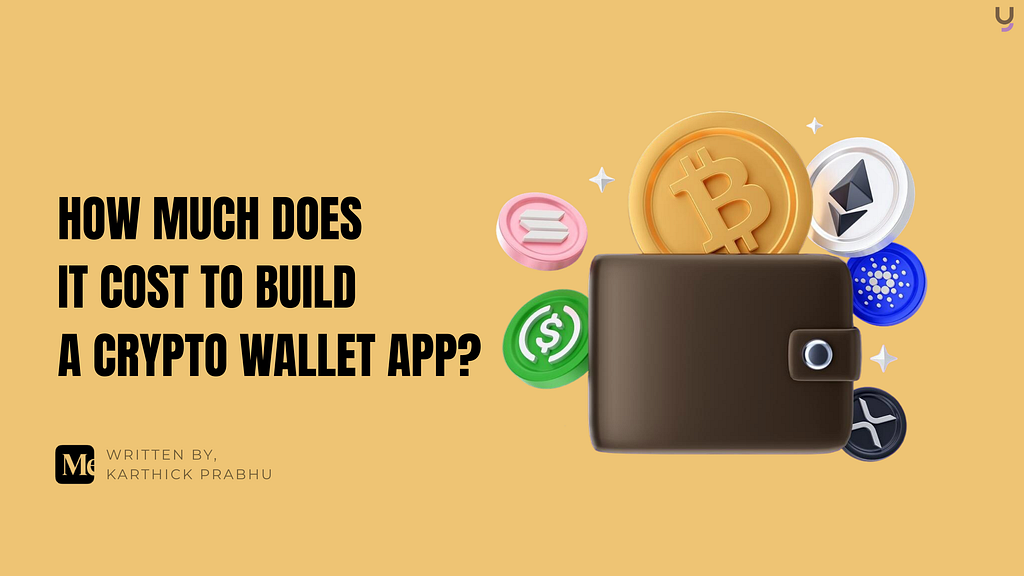 How Much Does it Cost to Build a Crypto Wallet App in 2026? (Full Breakdown + Comparison)