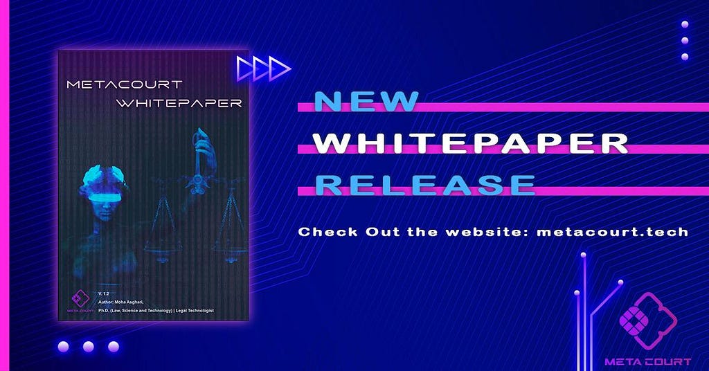 MetaCourt’s Whitepaper 1.2 Release: What’s New?