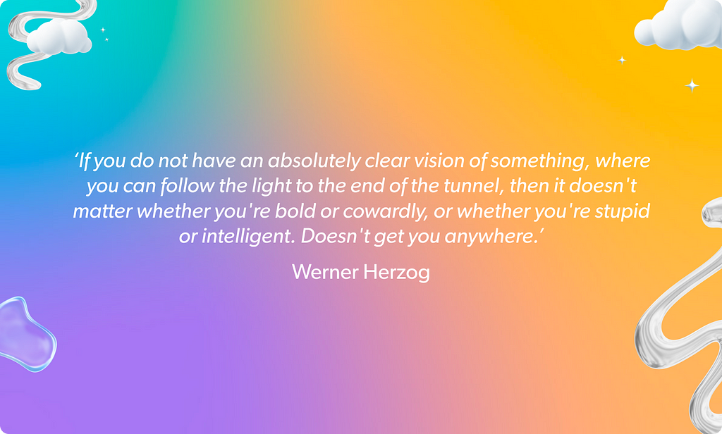 A quote from Wener Herzog