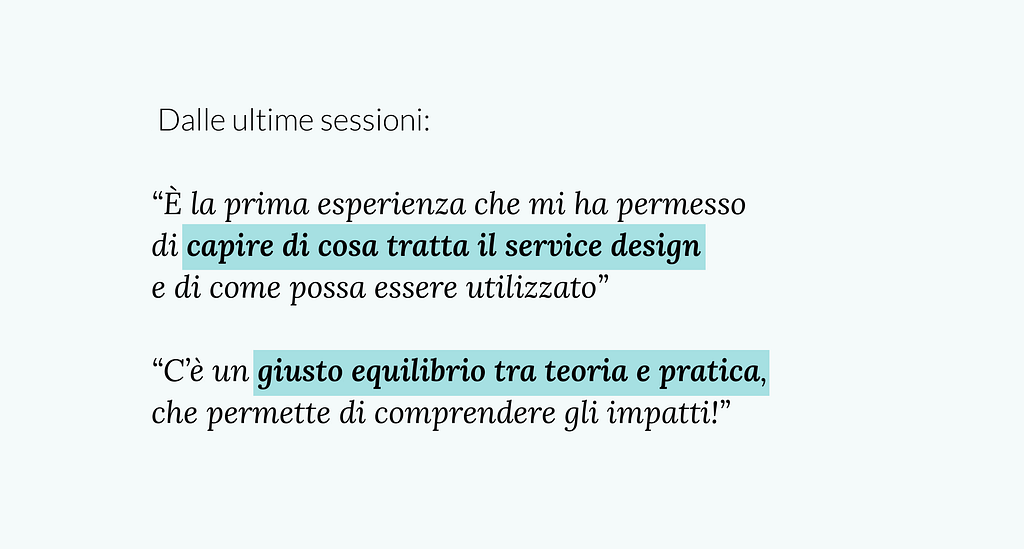 Testimonianze dalle esperienze con BSD design e Shifton: “È la prima esperienza che mi ha permesso di capire di cosa si tratta il service design e di come possa essere utilizzato” “C’è un giusto equilibrio tra teoria e pratica che permette di comprendere gli impatti”