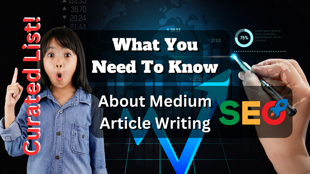Medium Article Curated List Writing Guidance With SEO Writing Tips