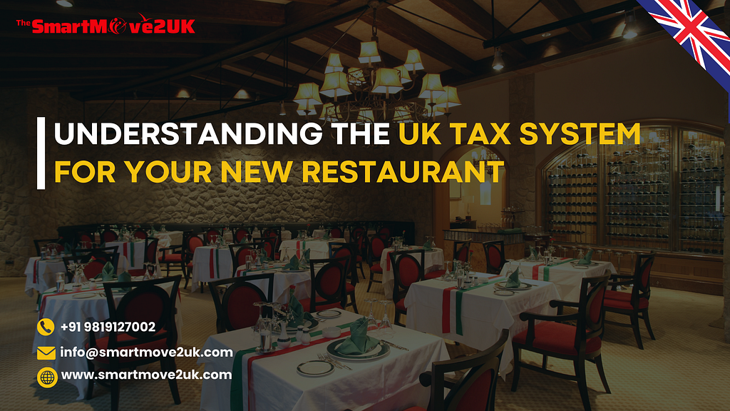 Understanding the UK Tax System for Your New Restaurant