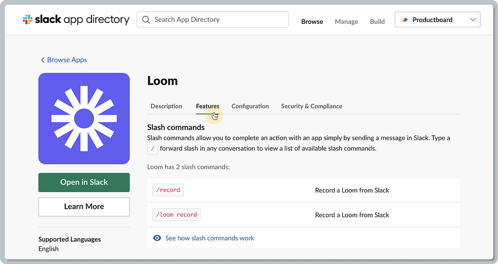A screenshot showing an app detail of a Loom app in the Slack App Directory. The second tab labeled “Features” is highlighted and the content of the tab shows various slash command (e.g. “/Record”) examples to control the app.