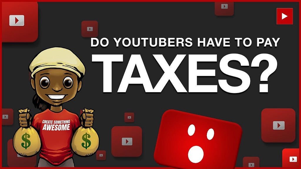 What are the tax implications of earning money on YouTube