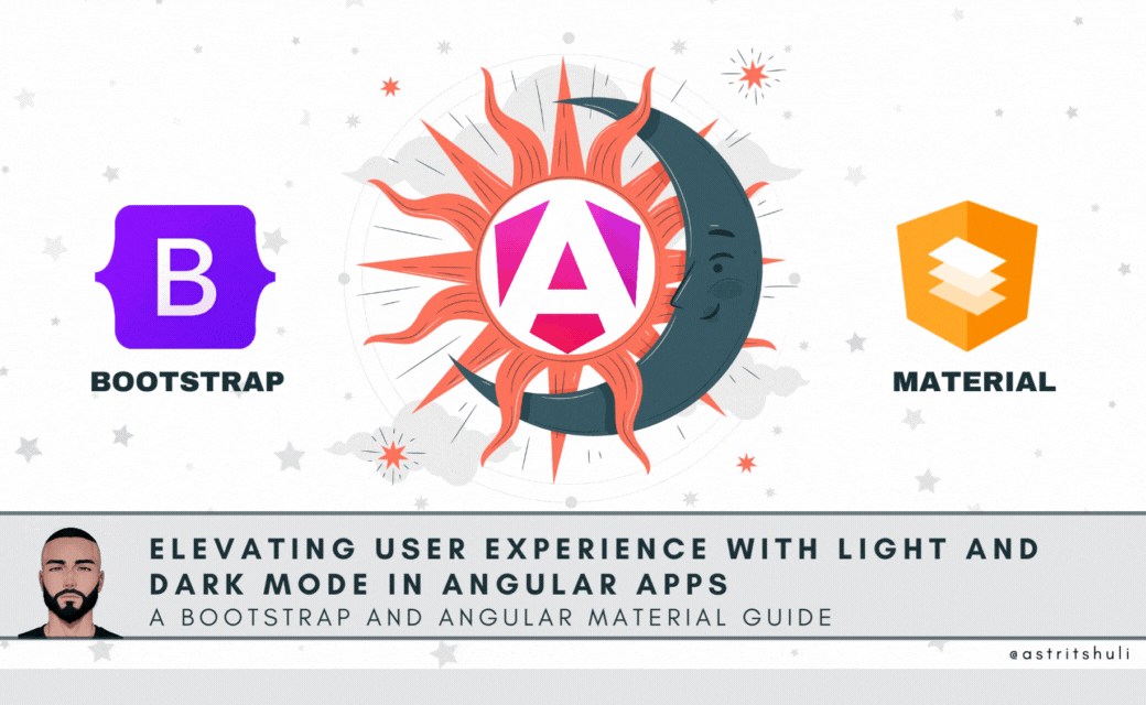 Elevating User Experience with Light and Dark Mode in Angular Apps A Bootstrap and Angular Material Guide. @itsastritshuli