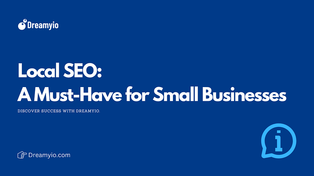 Local SEO: A Must-Have for Small Businesses