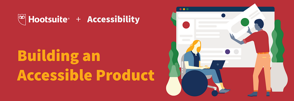 Building an Accessible Product