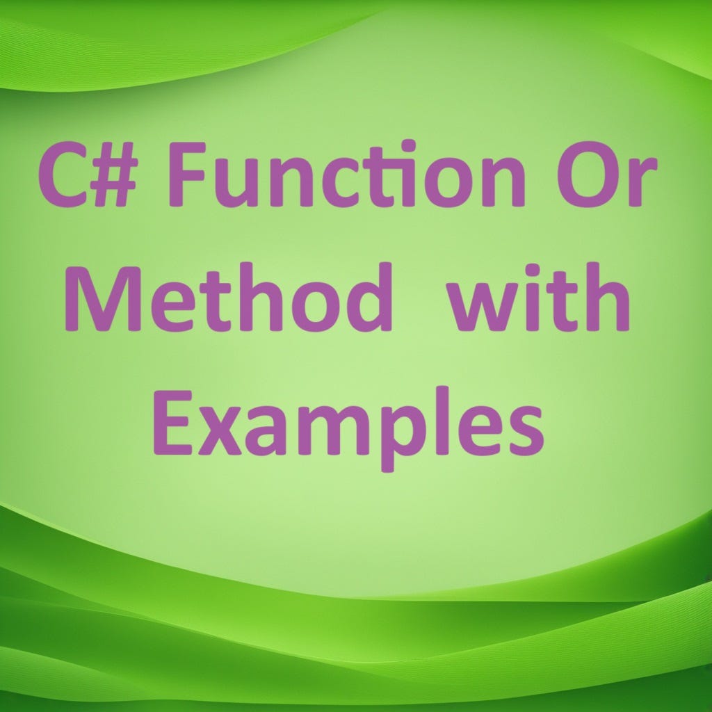 C# Function Or Method with Examples