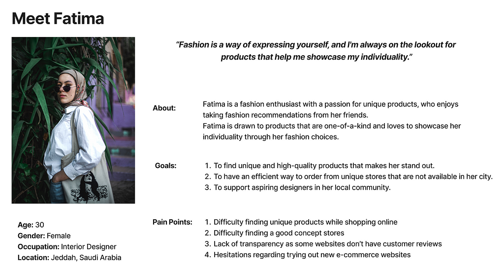 An image is displayed on a white background, containing information about the persona “Fatima” created for the project. Fatima is a 30-year-old interior designer who lives in Jeddah. The image includes a brief description of Fatima’s goals, preferences, and pain points in relation to e-commerce shopping. This persona was developed to represent a typical target customer for the Ivy Concept Store’s e-commerce website.
