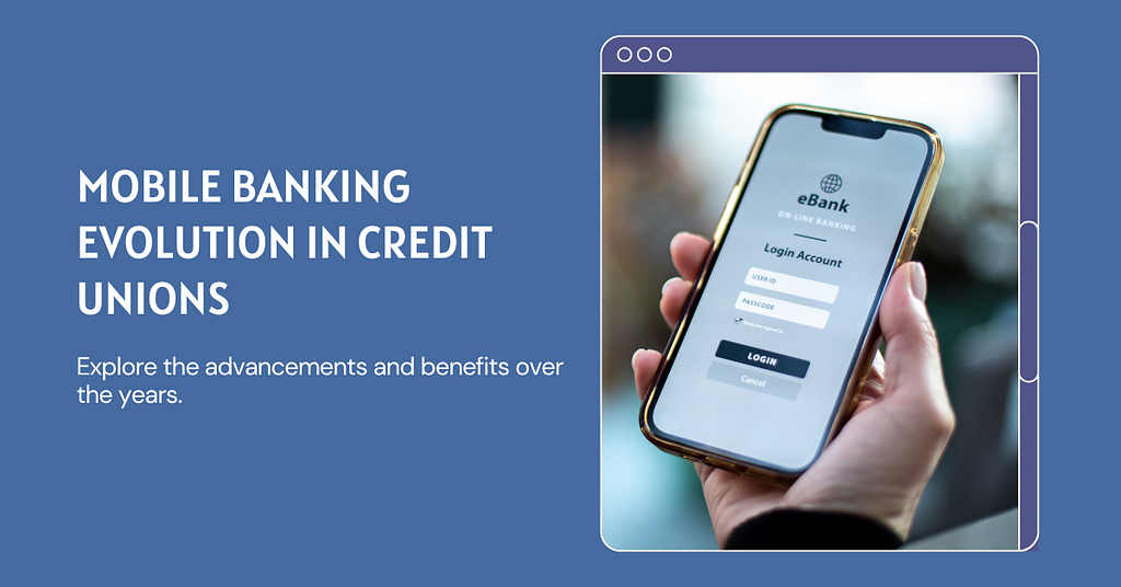 The Evolution of Mobile Banking in Credit Unions