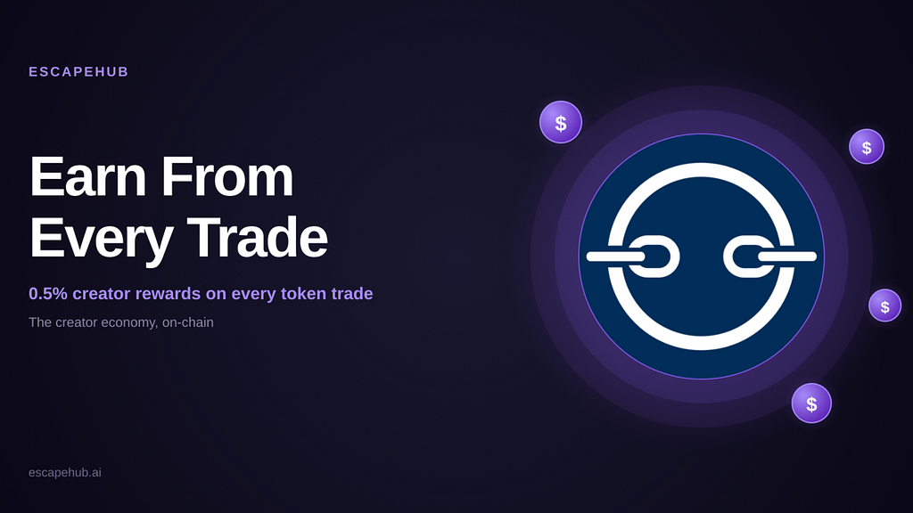 How Token Creators Earn From Every Trade on EscapeHub