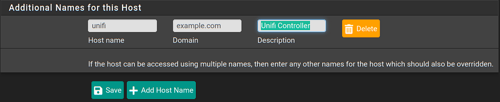 Additional Name or alias to be assigned to this IP address. In this example the name unifi.example.com will be used.