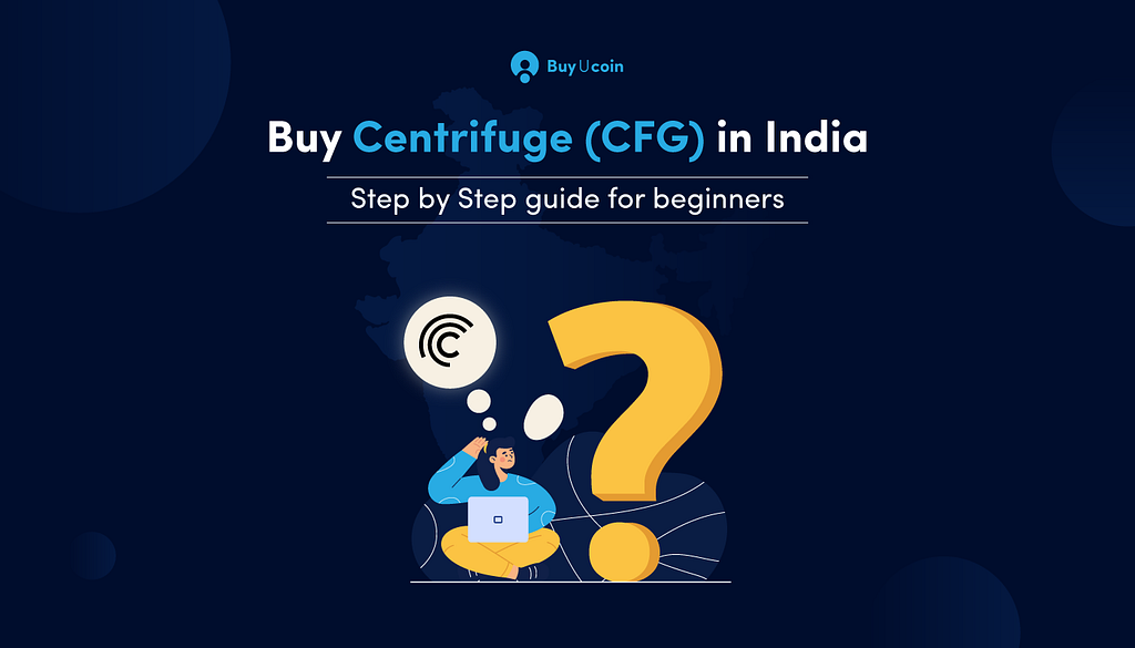 Buy Centrifuge Coin(CFG) in India — Step by Step Guide for Beginners