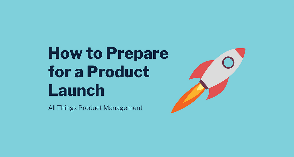 How to design an effective product launch strategy