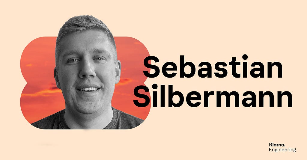 Sebastian Silberman, Engineer, Klarna Engineering