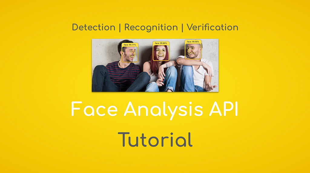 A Tutorial describing using of Face Analysis API for face verification