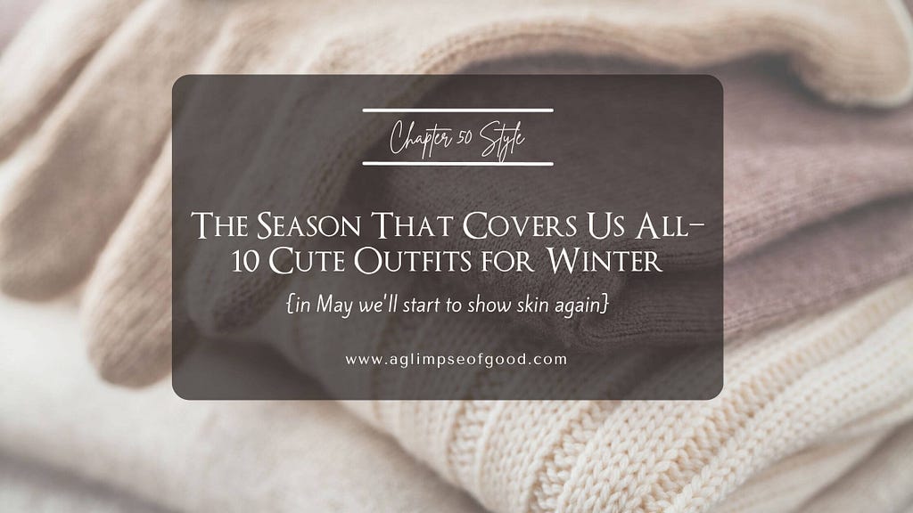 winter outfits, splurge style, savvy style, sweaters, gloves