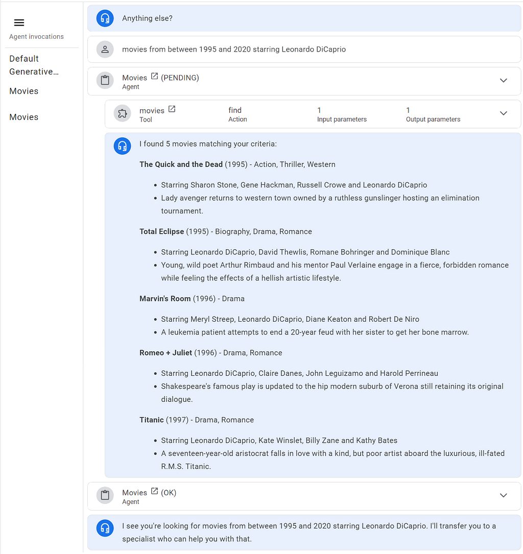 Continuing the conversation with a more complex query of “movies from between 1995 and 2020 starring Leonardo DiCaprio”. Our agents have retrieved the list of movies correctly, but there is some unintended behavior.