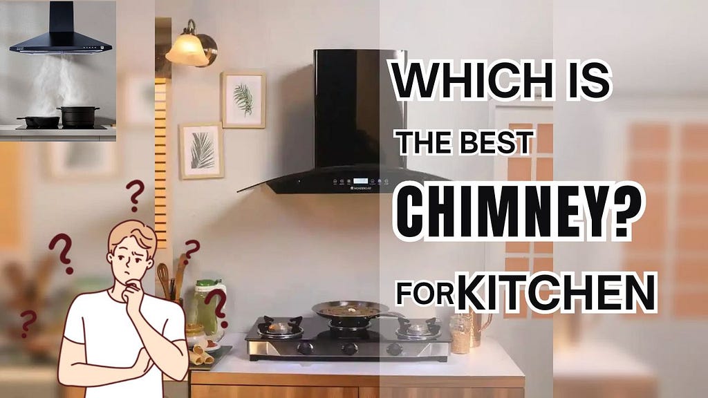 Which is the Best chimney for Kitchen