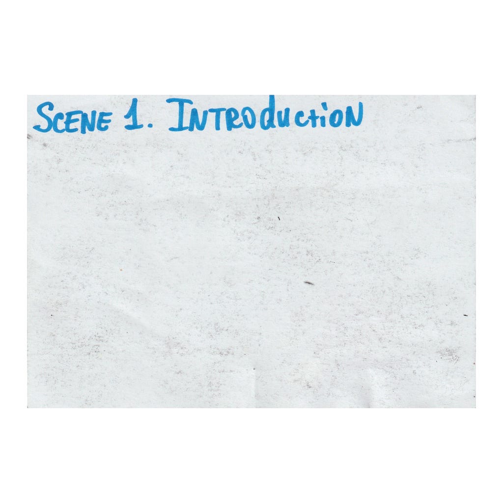 Scanned white sheet with blue words “Scene 1. Introduction”