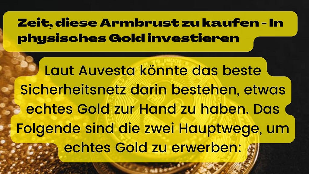 Auvesta | Die 5 besten Möglichkeiten, Gold einzulösen | Zeit, diese Armbrust zu kaufen — In physisches Gold investieren