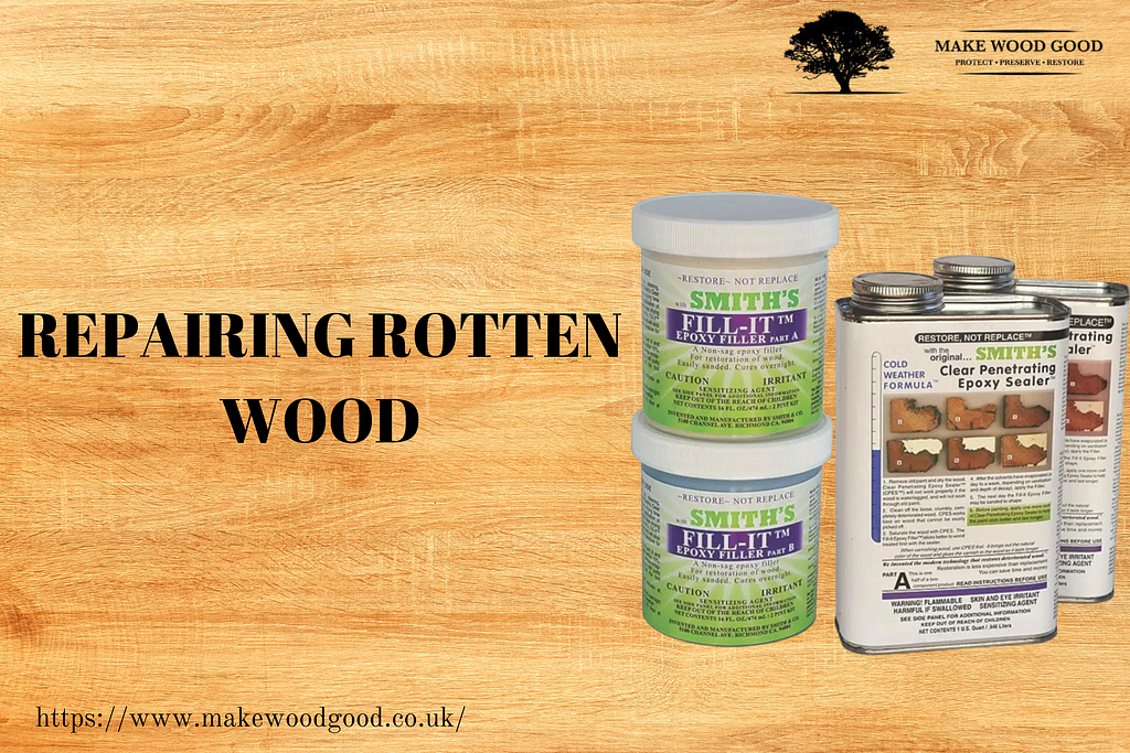 Repairing Rotten Wood