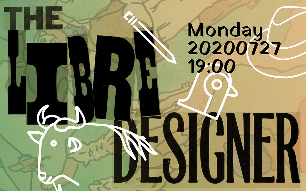 The Libre Designer, a “poster” for a talk that happened way back in 2020. Gnu, Penguin, Pencil icons with big type that says “The Libre Designer” over an abstract green and brown background.