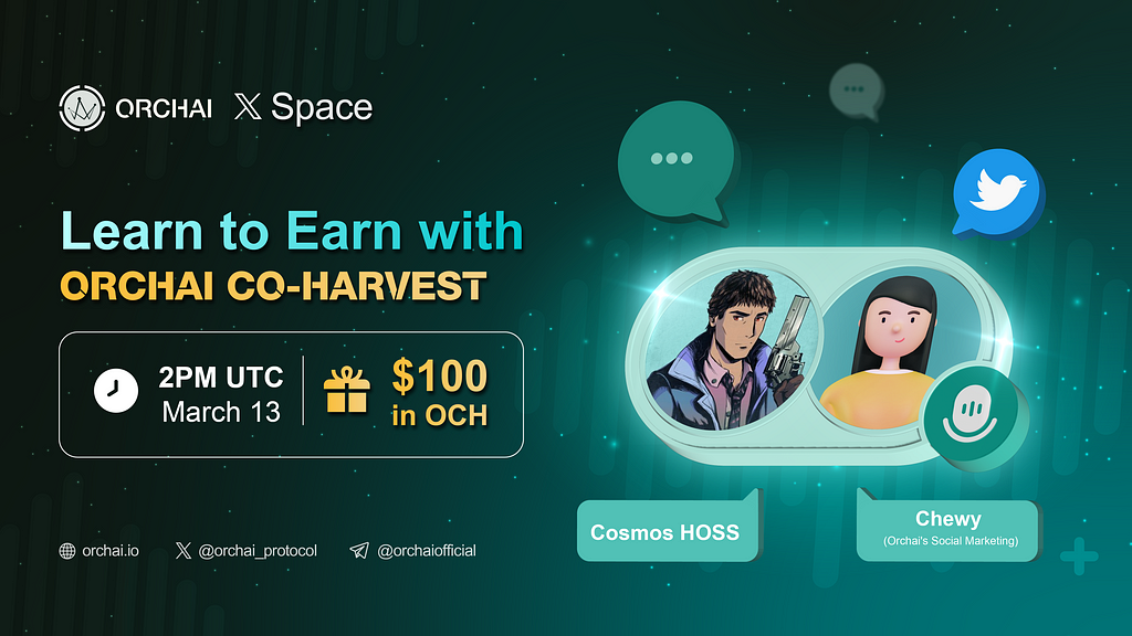 Information about Orchai’s X Space: Learn To Earn with Orchai Co-Harvest, including name, time, participants, and prize
