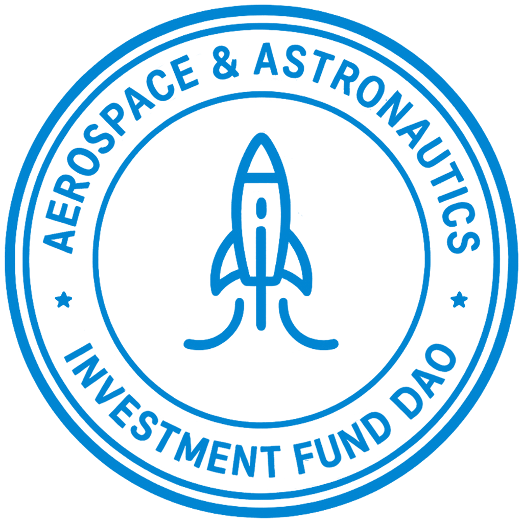 Establishment of the Aerospace & Astronautics Investment Fund DAO Establishment of the Aerospace & Astronautics Investment Fund DAO
