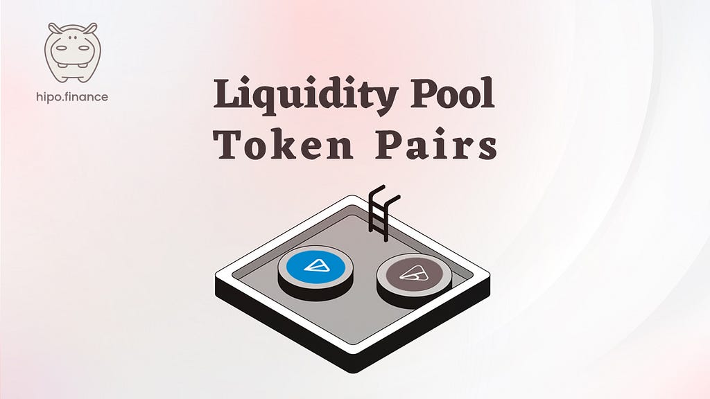 Liquidity pool token pairs.