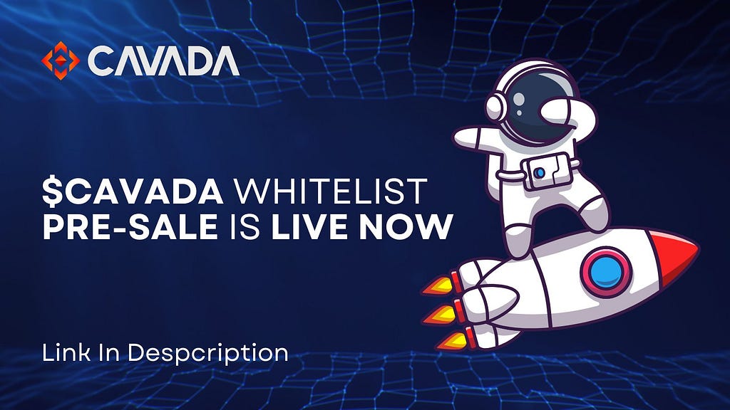Join the $CAVADA Whitelist Pre-Sale Now