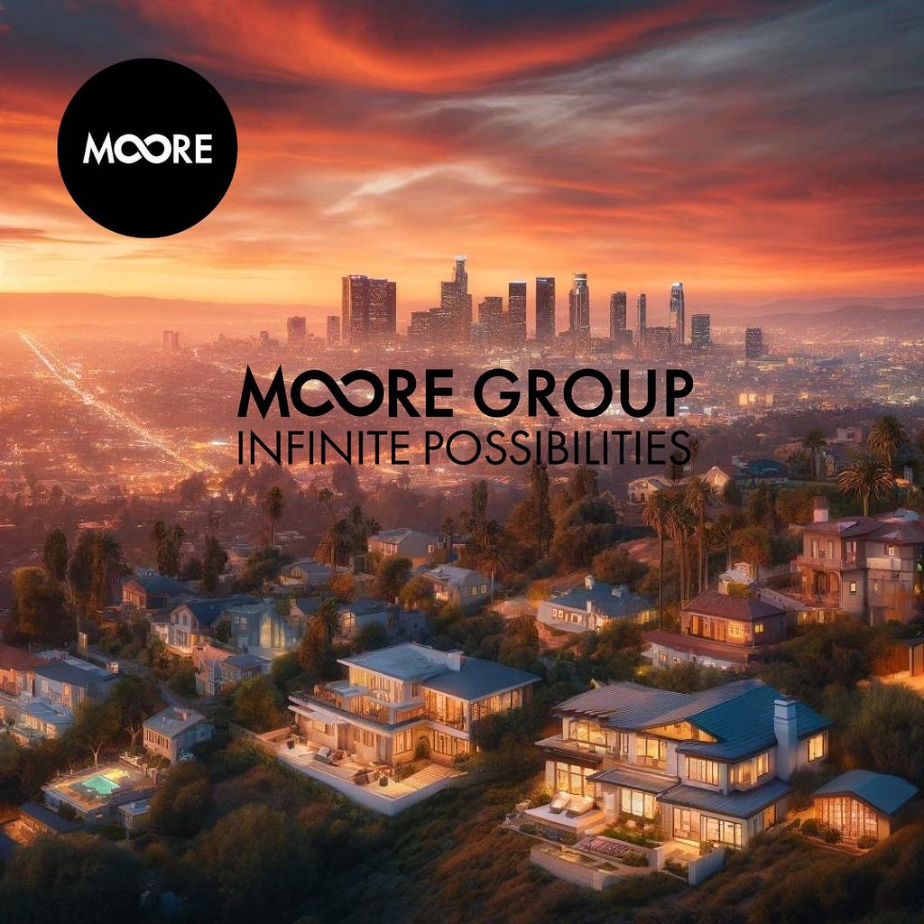 Los Angeles Real Estate Opportunities: Moore Real Estate Group