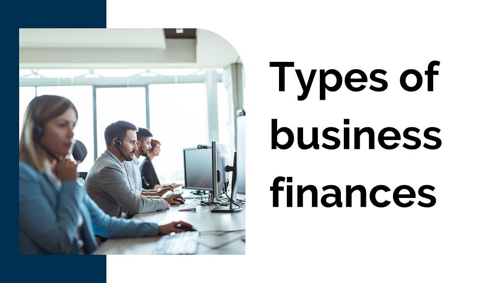 Types of business finances