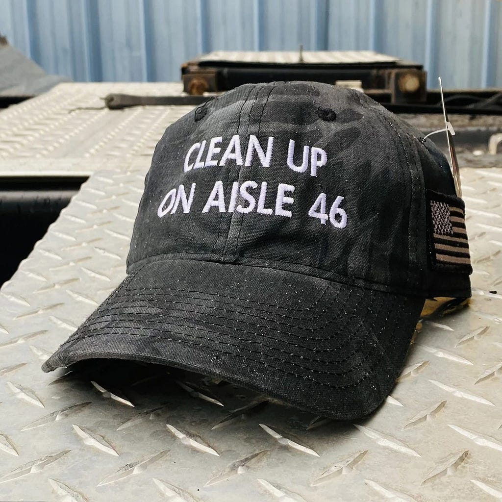 Clean up on aisle 46 hat meaning