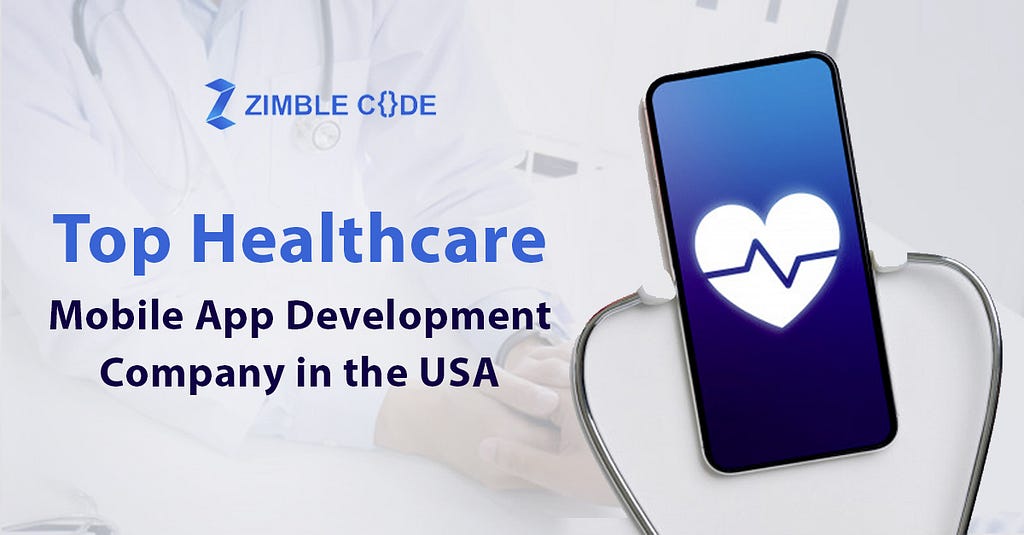 Healthcare mobile app development services in the USA