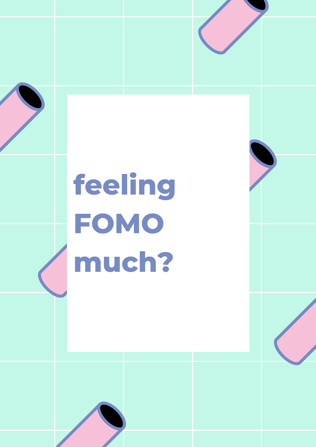 ‘feeling FOMO much?’ written on a poster.