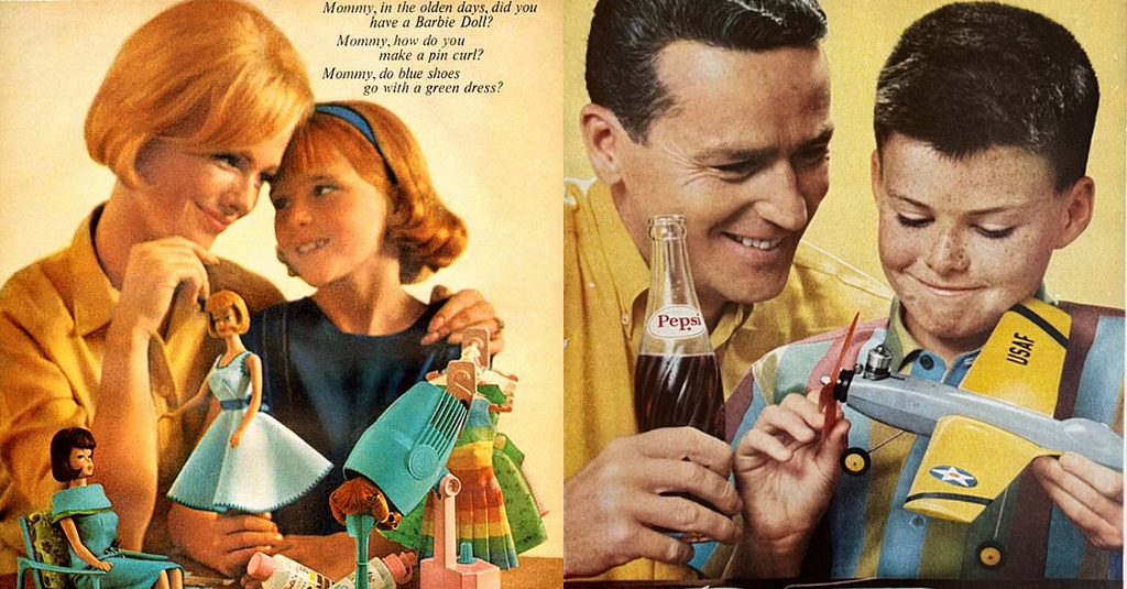 (Left) Vintage ad for Mattel’s Barbie, with a mother and daughter playing together; (Right) Vintage ad for Pepsi, with an assumed father drinking a Pepsi as his son holds a toy model of an USAF plane.