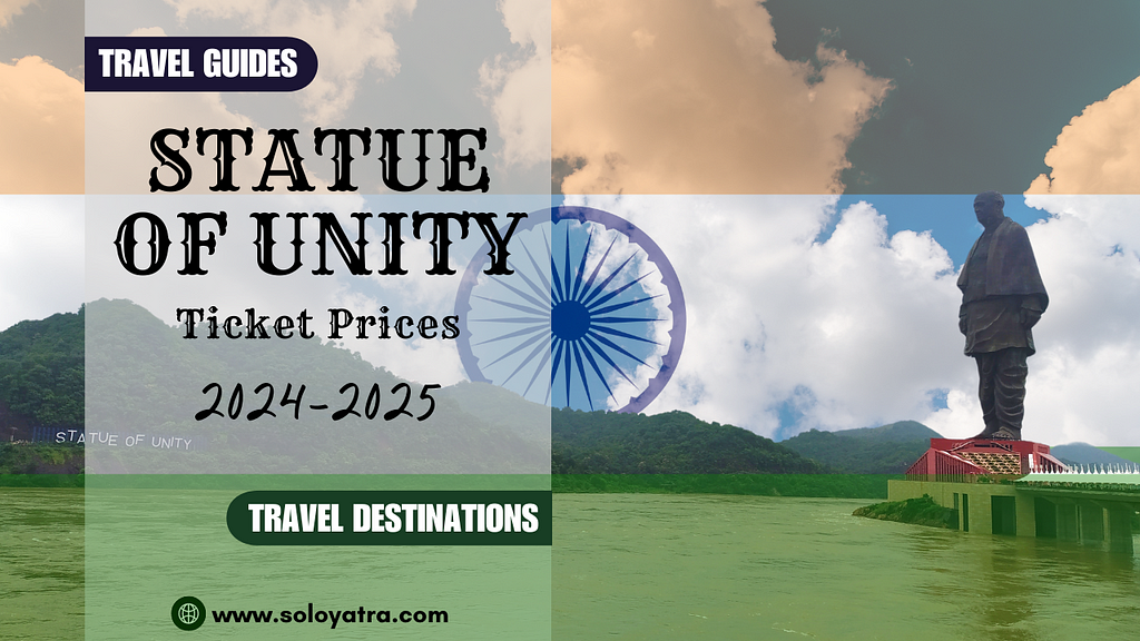 Statue Of Unity Ticket Prices 2024–2025