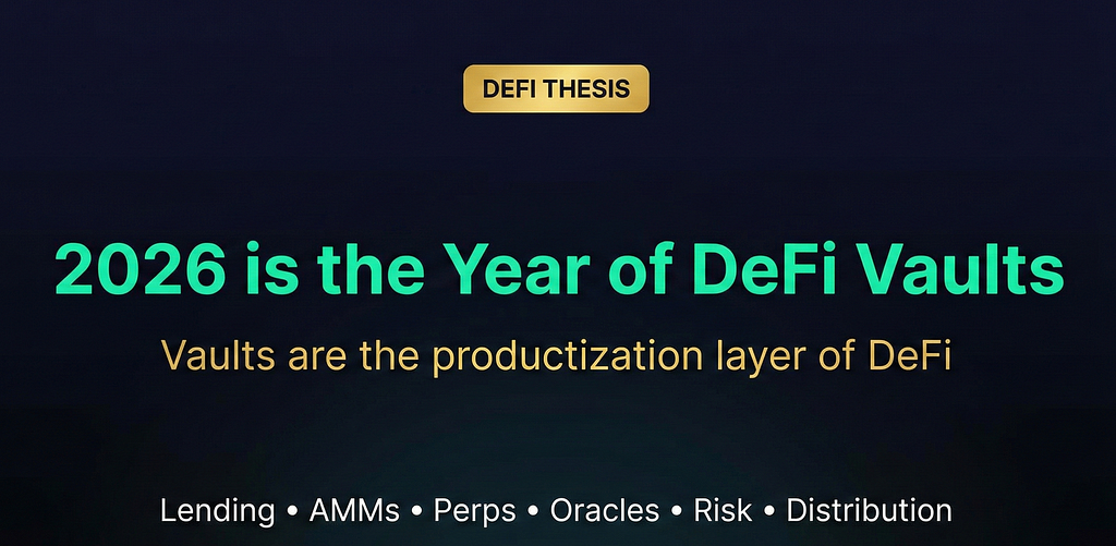 2026 is the Year of DeFi Vaults