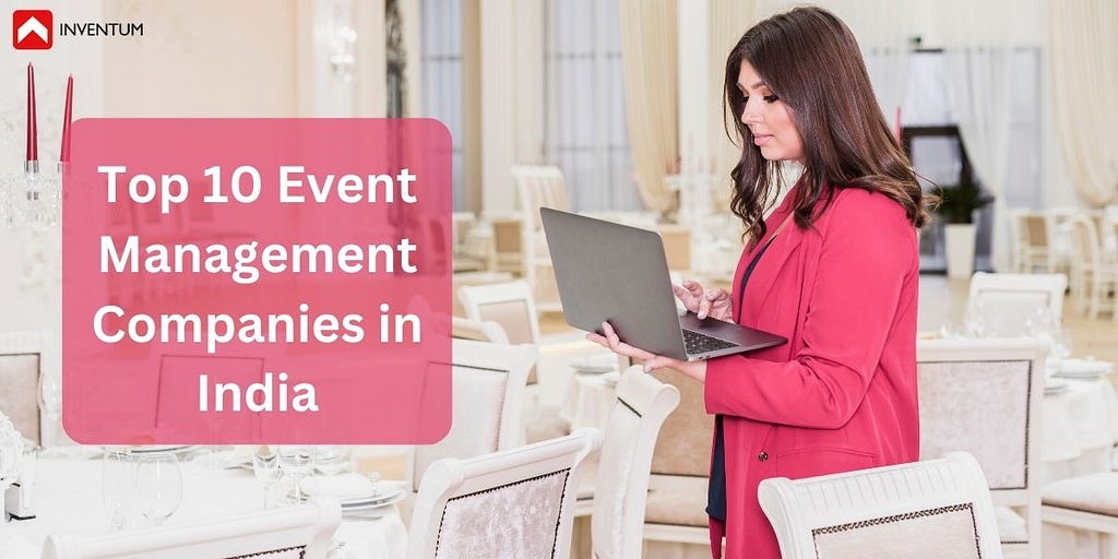Top 10 Event Management Companies in India